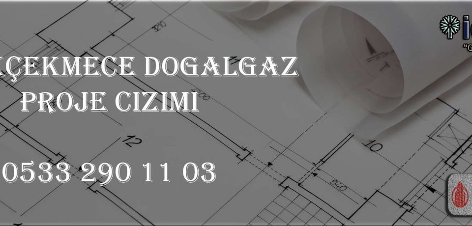 Küçükçekmece Doğalgaz Proje Çizimi