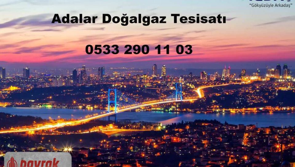 Adalar Doğalgaz Tesisatı