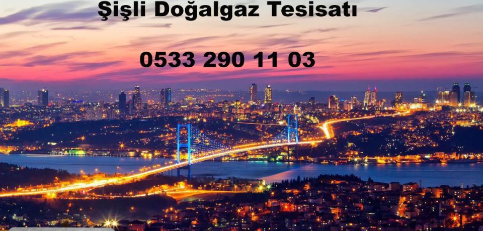 Şişli Doğalgaz Tesisatı