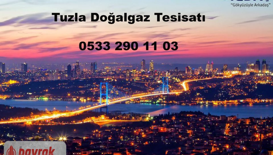 Tuzla Doğalgaz Tesisatı