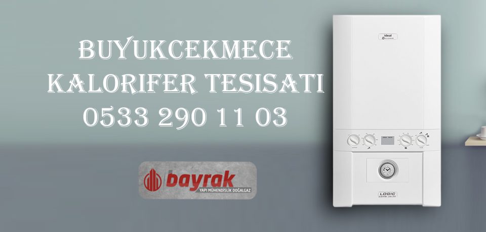 Büyükçekmece Kalorifer Tesisatı
