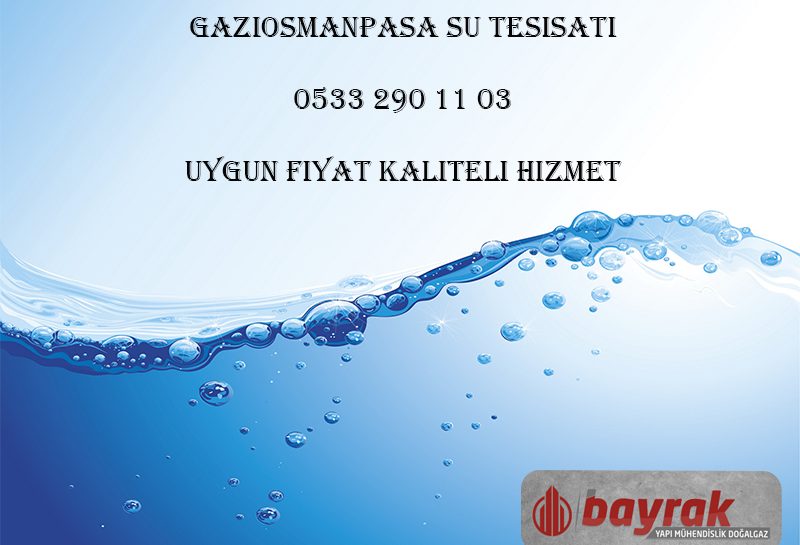 Gaziosmanpaşa Su Tesisatı
