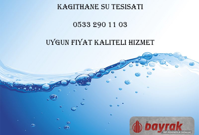 Kağıthane Su Tesisatı